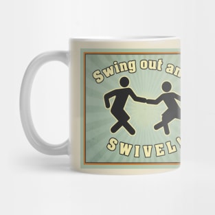 Swing out! Mug